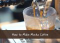 How to Make Mocha Coffee