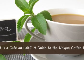 What is a Café au Lait_ A Guide to the Unique Coffee Drink